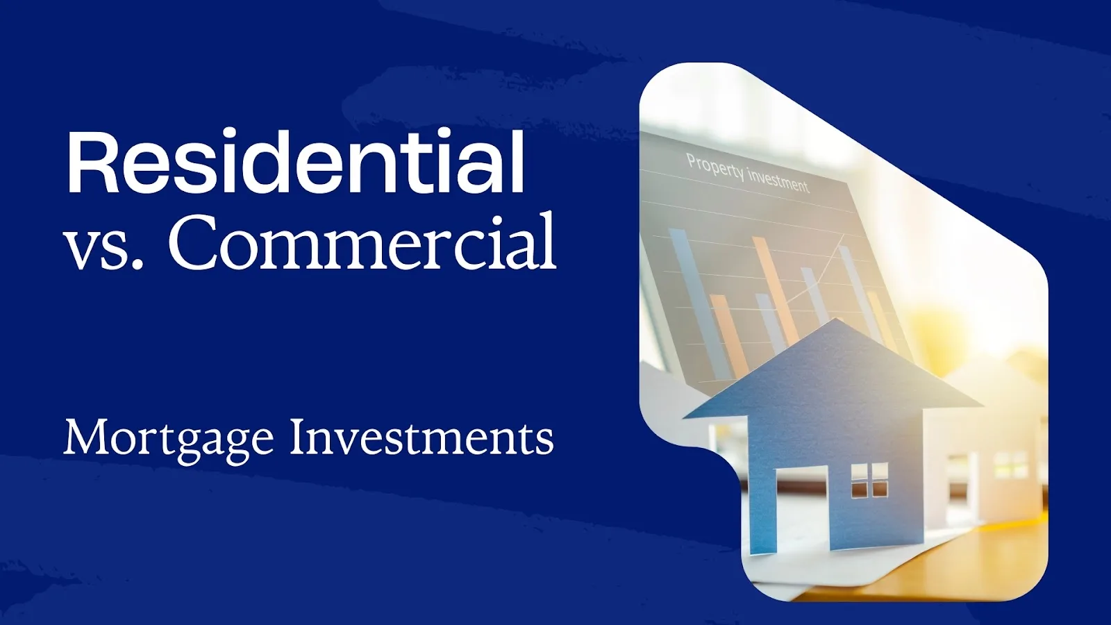 residential vs commercial mortgage investments